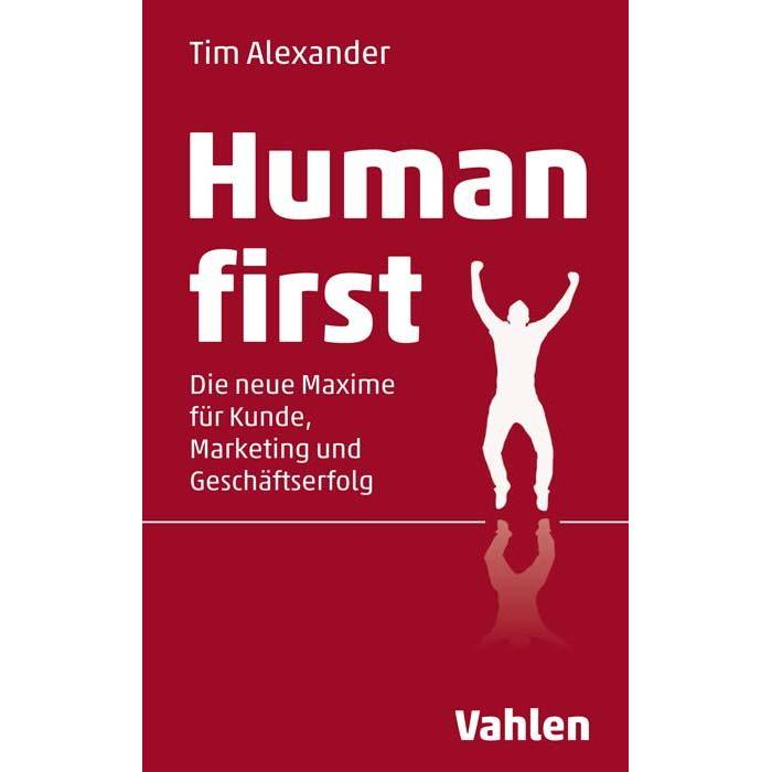 Human First, Fachbücher von Tim Alexander