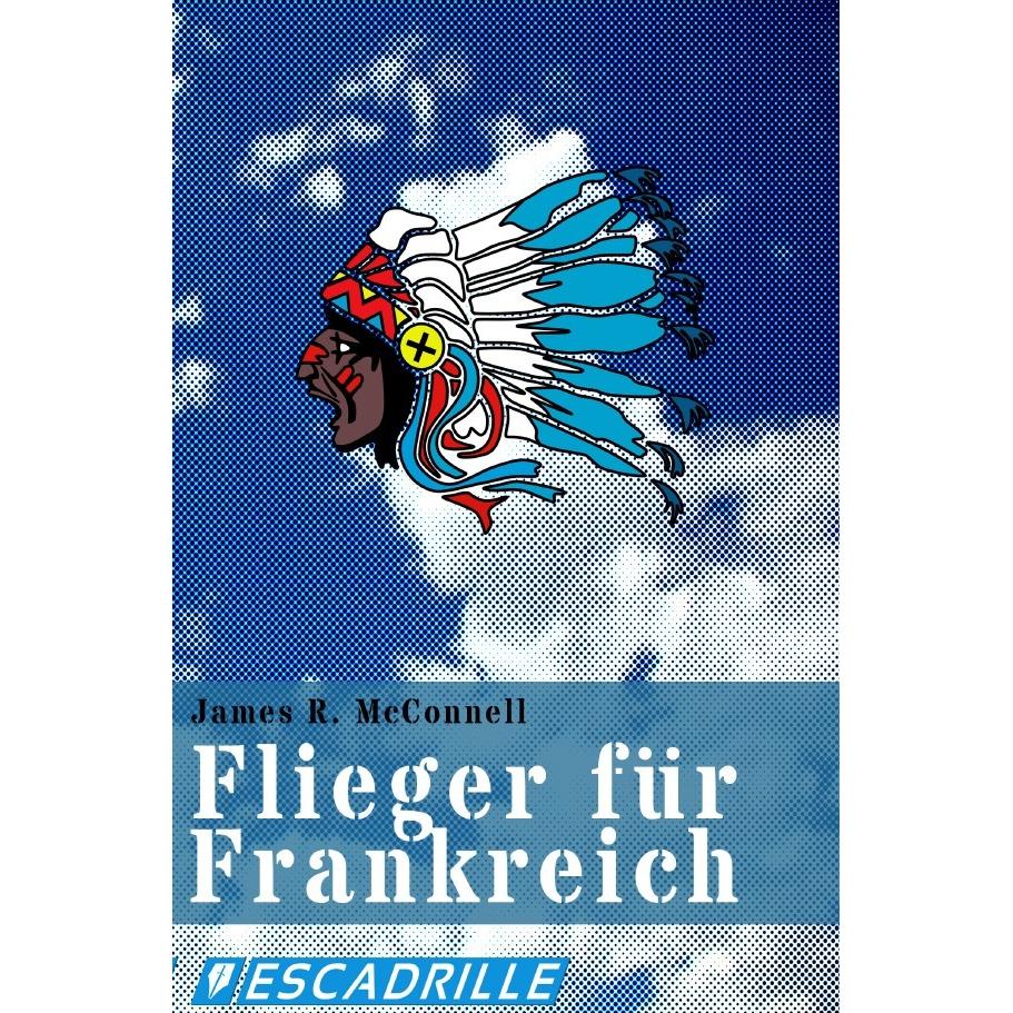 Flieger für Frankreich, Sachbücher von James R. McConnell