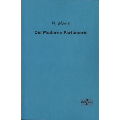 Die Moderne Parfümerie, Fachbücher von H. Mann