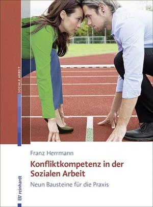 Produktbild Konfliktkompetenz in der Sozialen Arbeit (Deutsch, Franz Herrmann, 2013)