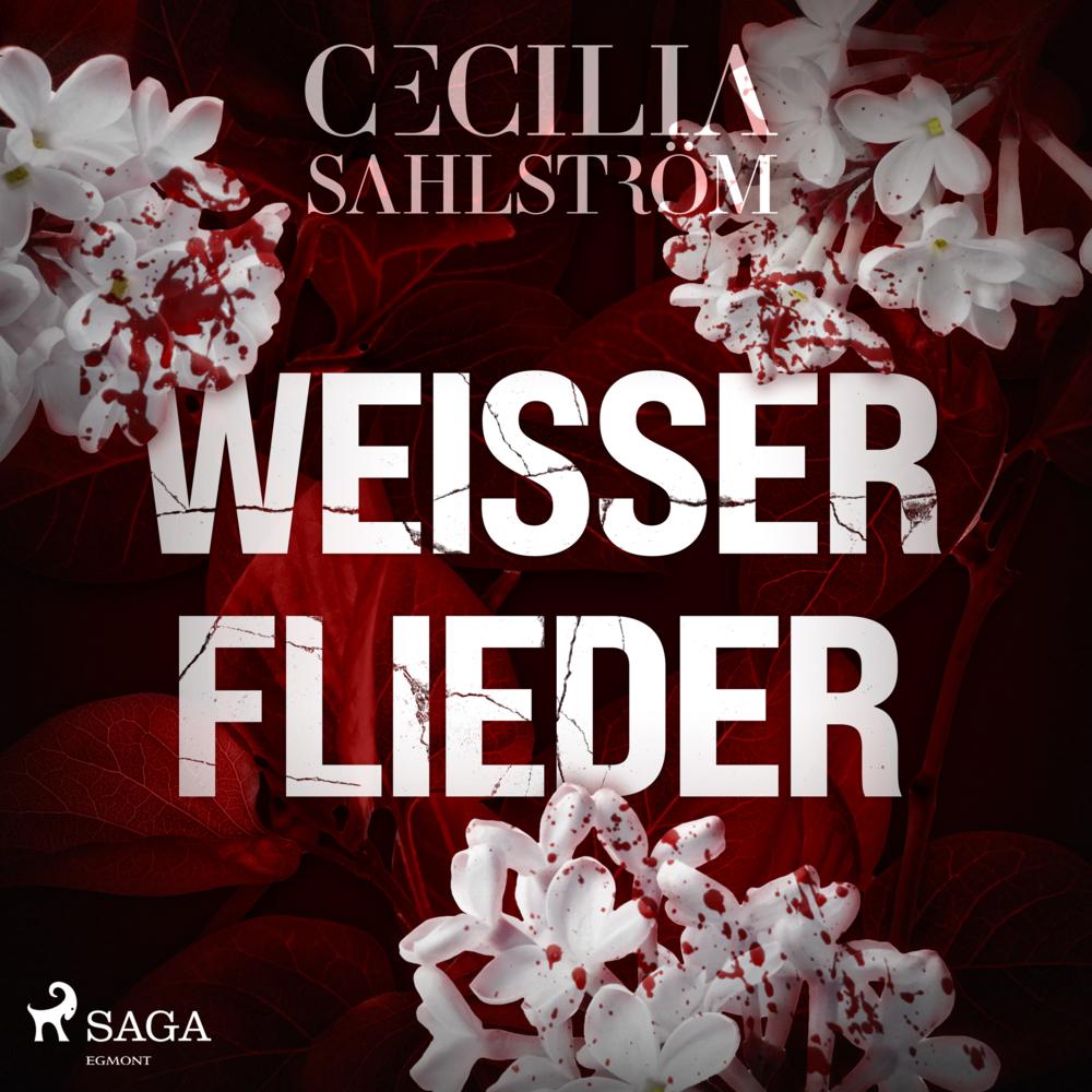 Sahlström:Weisser Flieder, Belletristik von Cecilia Sahlström