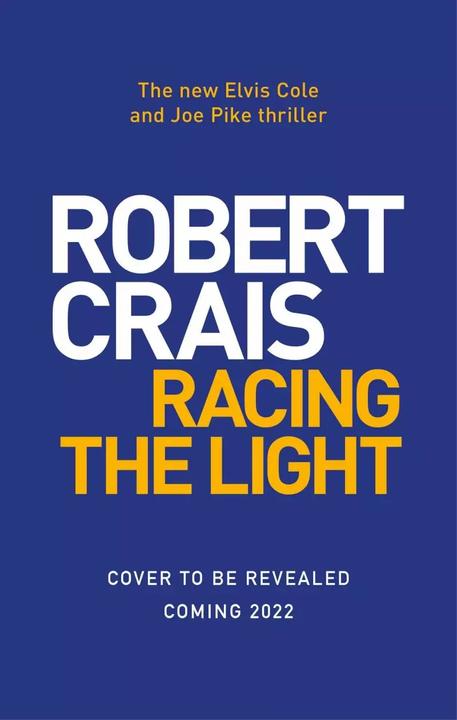 Produktbild Racing the Light (Englisch, Robert Crais, 2022)