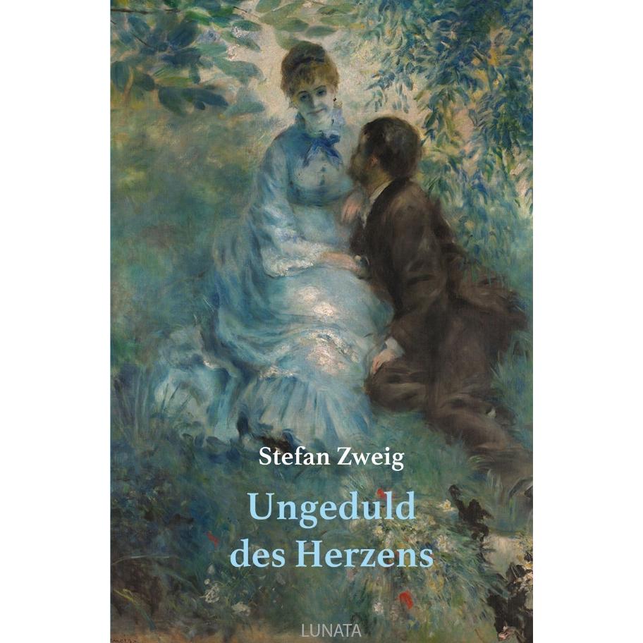 Ungeduld des Herzens, Belletristik von Stefan Zweig