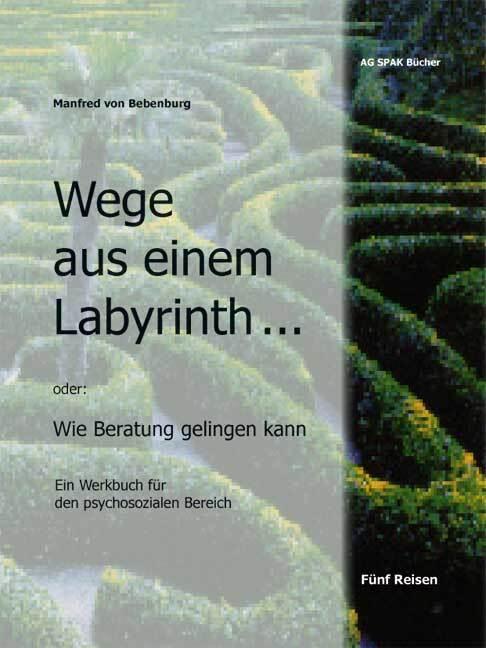 Produktbild Wege aus einem Labyrinth (Deutsch, Manfred von Bebenburg, 2008)