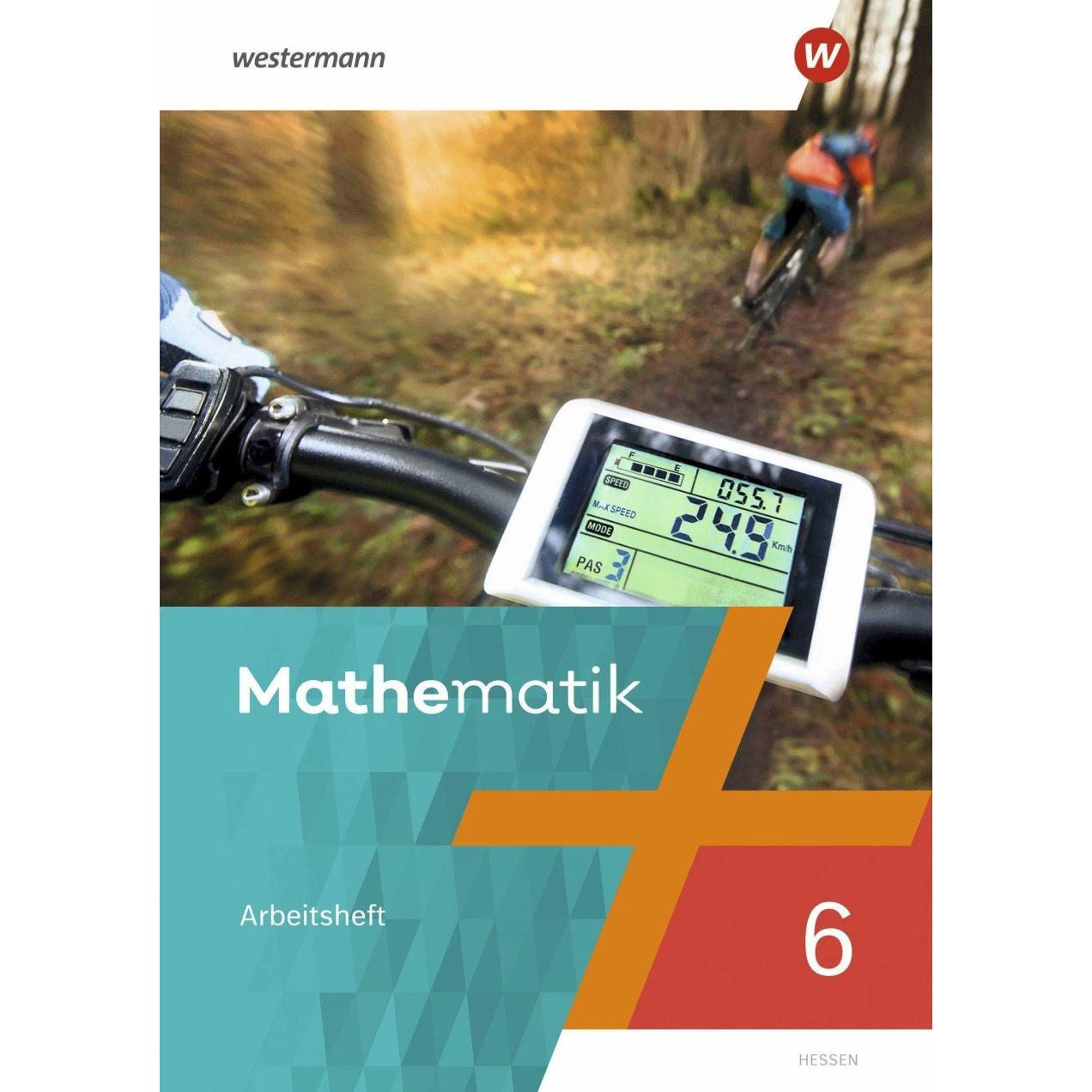 Mathematik 6. Arbeitsheft mit Lösungen. Hessen, Schulbücher