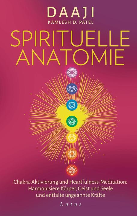 Actual product image Spirituelle Anatomie (German, Daaji Kamlesh D. Patel, Maike Schuhmacher, Stephan Schuhmacher, 2025)