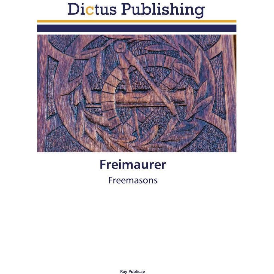 Freimaurer, Fachbücher von Roy Publicae