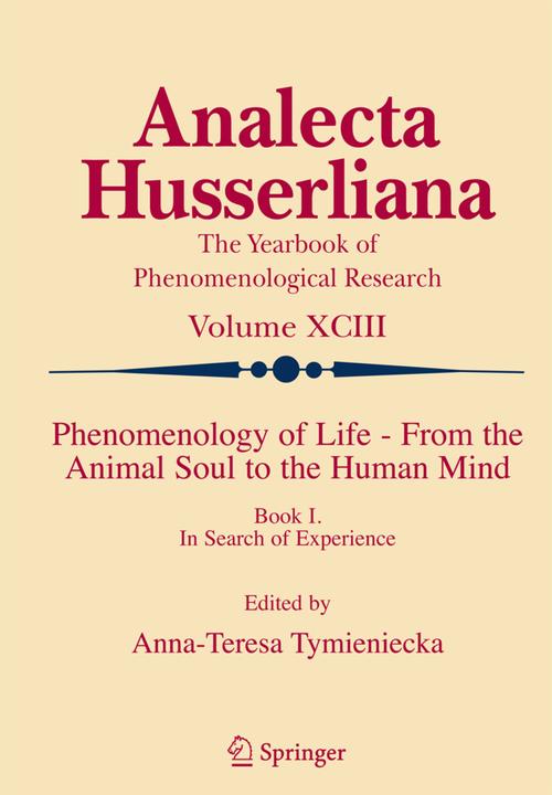 Phenomenology of Life - From the Animal Soul to the Human Mind (2010)