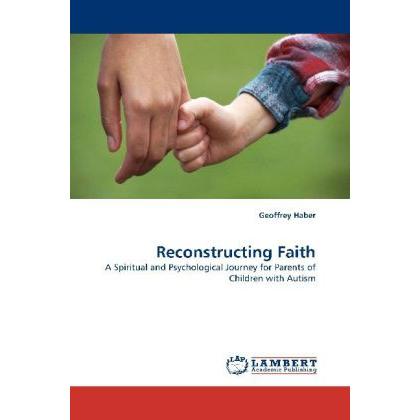 Reconstructing Faith, Sachbücher von Geoffrey Haber