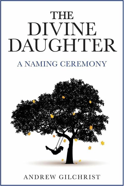 The Divine Daughter (Inglese, Andrew Gilchrist, 2019)