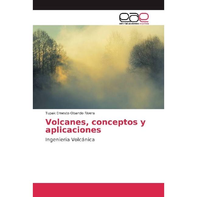 Volcanes, conceptos y aplicaciones, Fachbücher von Tupak Ernesto Obando Rivera