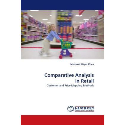 Comparative Analysis in Retail, Fachbücher von Mudassir Hayat Khan