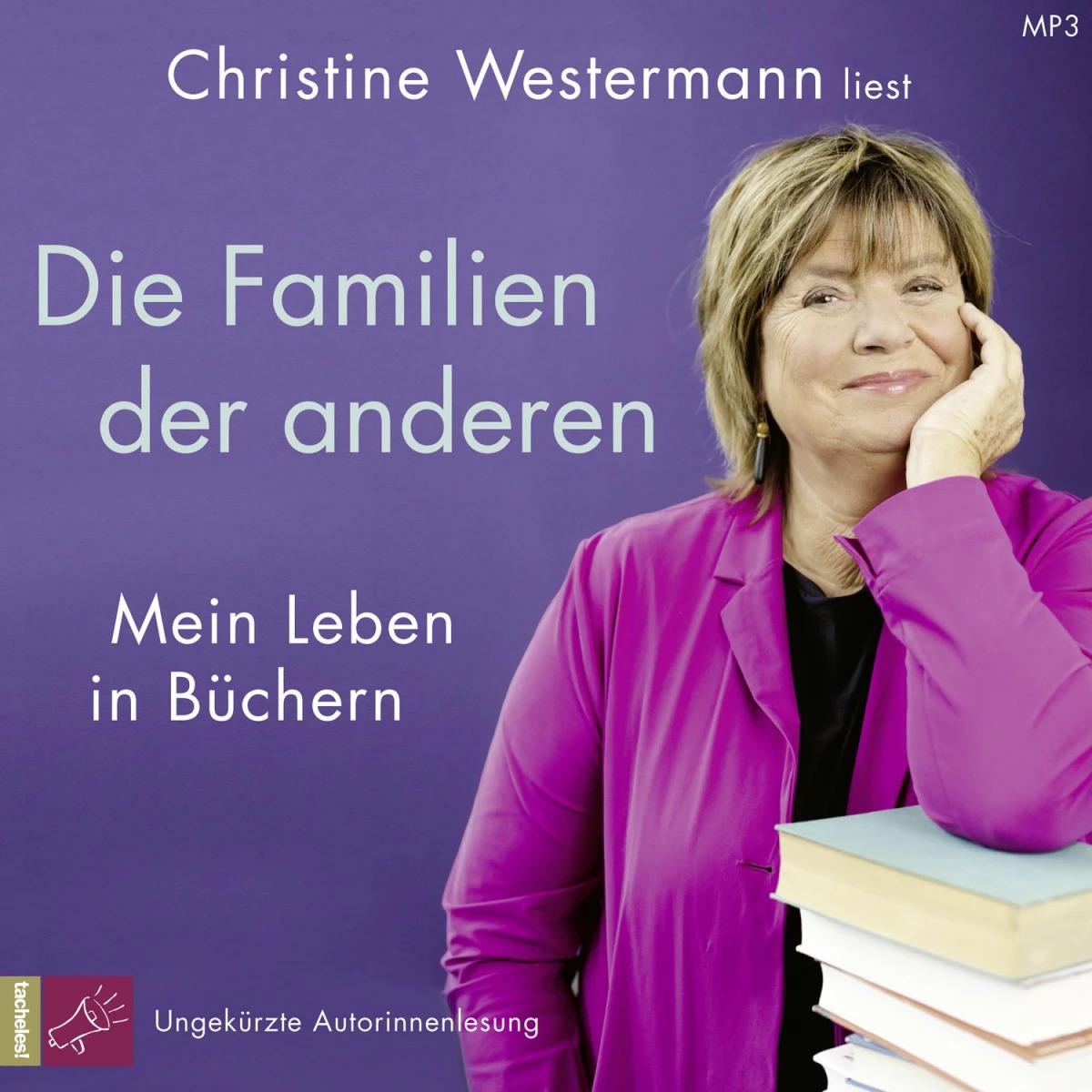 Die Familien der anderen, Hörbücher von Christine Westermann