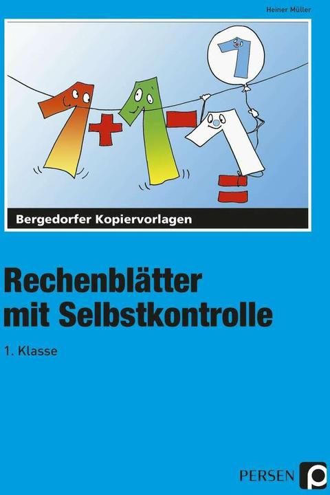 Image du produit Rechenblätter mit Selbstkontrolle. 1. Schuljahr (Allemand, Heiner Mueller, 2019)