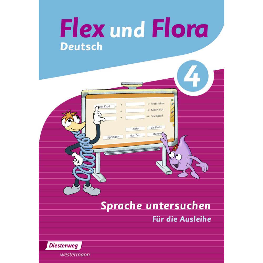 Flex u.Flora 4 Spr.untersuch.Verl., Schulbücher