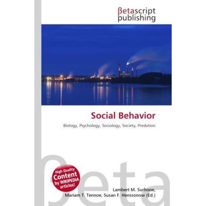 Thumbnail - Social Behavior, Fachbücher von Lambert M. Surhone, Miriam T. Timpledon, Susan F. Marseken