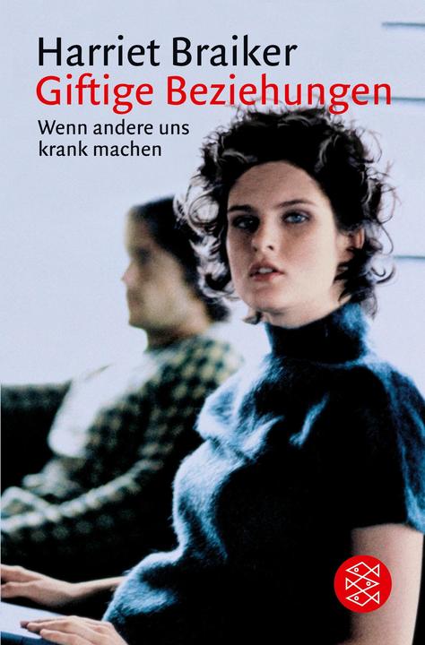 Produktbild Giftige Beziehungen (Deutsch, Harriet Braiker, 2001)