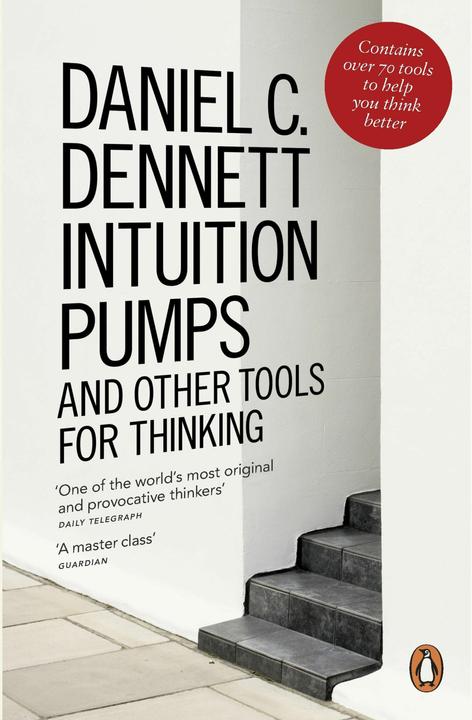 Produktbild Intuition Pumps and Other Tools for Thinking (Englisch, Daniel Dennett, 2014)