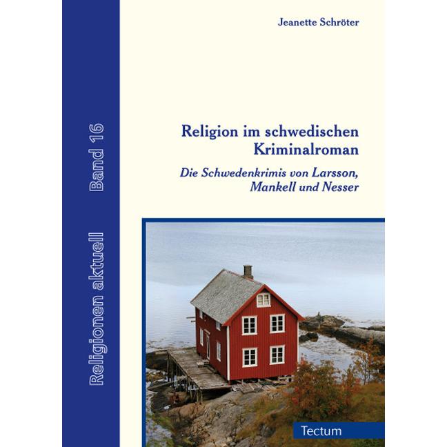 Religion im schwedischen Kriminalroman, Sachbücher von Jeanette Schröter