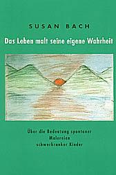 Produktbild Das Leben malt seine eigene Wahrheit. 2 Bde (Deutsch, Susan Bach, 1995)