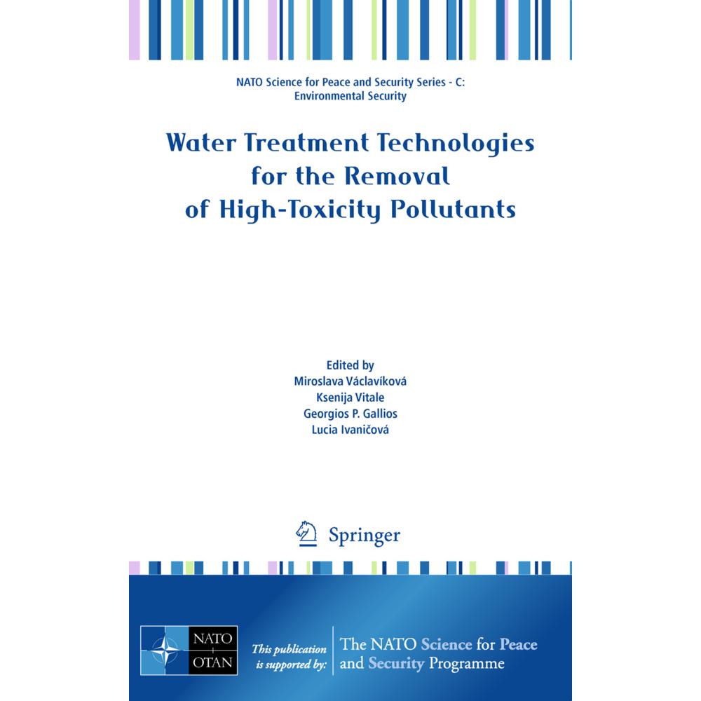 Water Treatment Technologies for the Removal of High-Toxity Pollutants, Fachbücher von Miroslava Václavíková, Lucia Ivan...