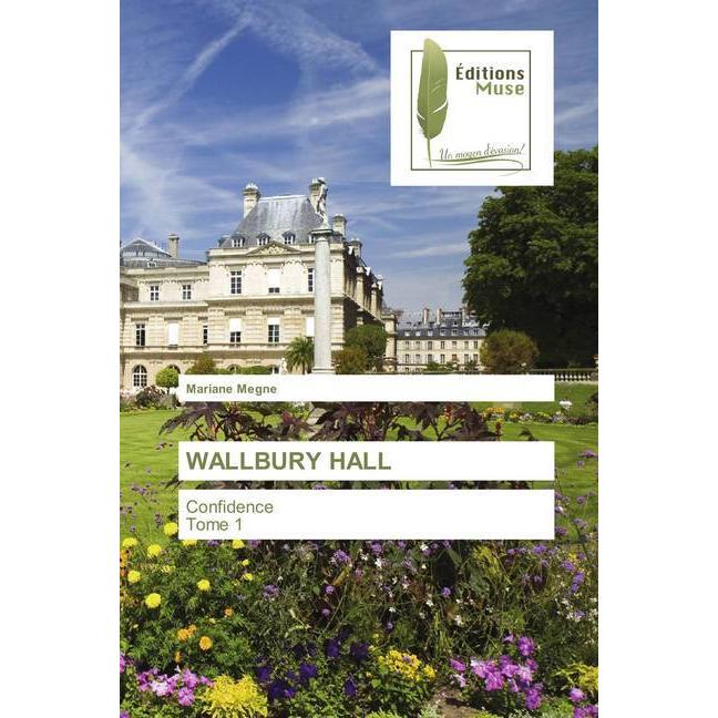 Wallbury Hall, Belletristik von Mariane Megne
