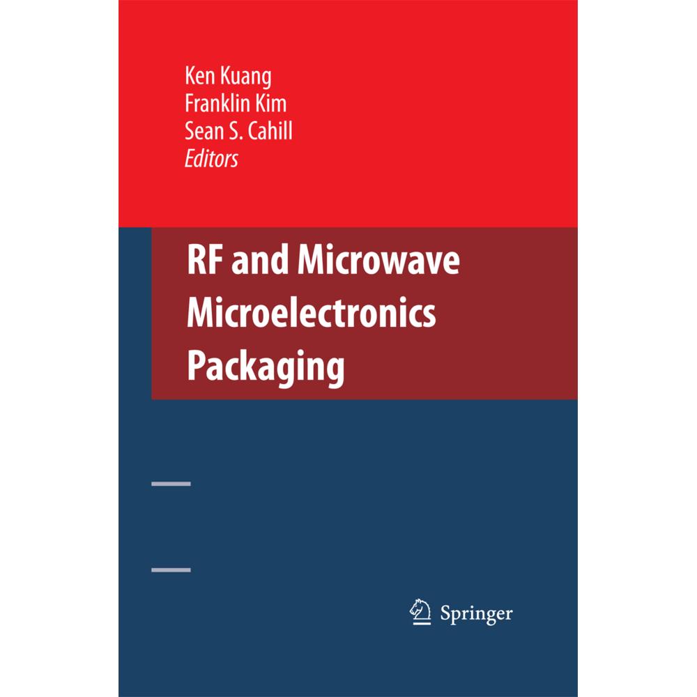 RF and Microwave Microelectronics Packaging, Fachbücher von Ken Kuang, Franklin Kim, Sean S. Cahill