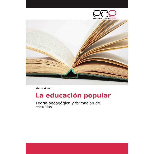 La educación popular, Fachbücher von Mario Xiques