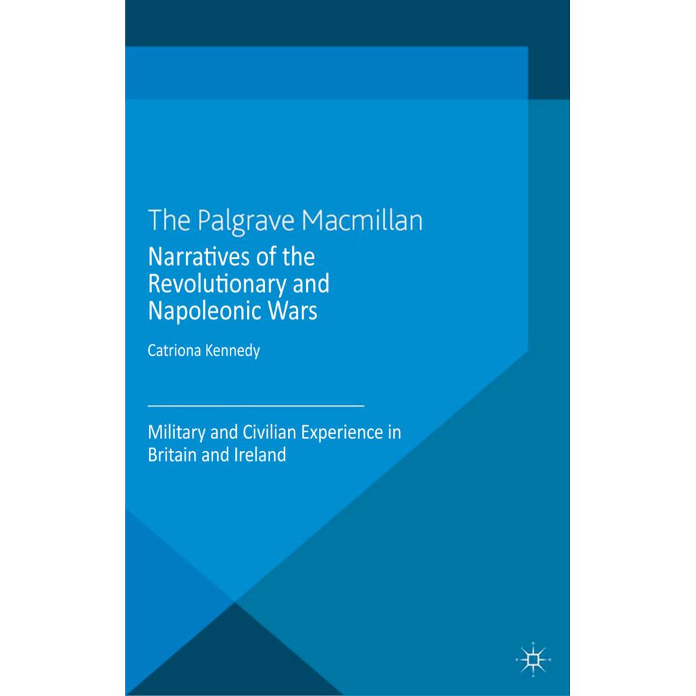 Narratives of the Revolutionary and Napoleonic Wars, Fachbücher von C. Kennedy