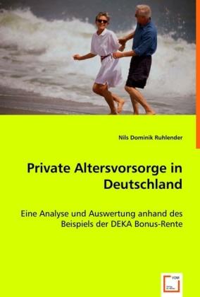 Produktbild Private Altersvorsorge in Deutschland (Deutsch, Nils Dominik Ruhlender, 2008)