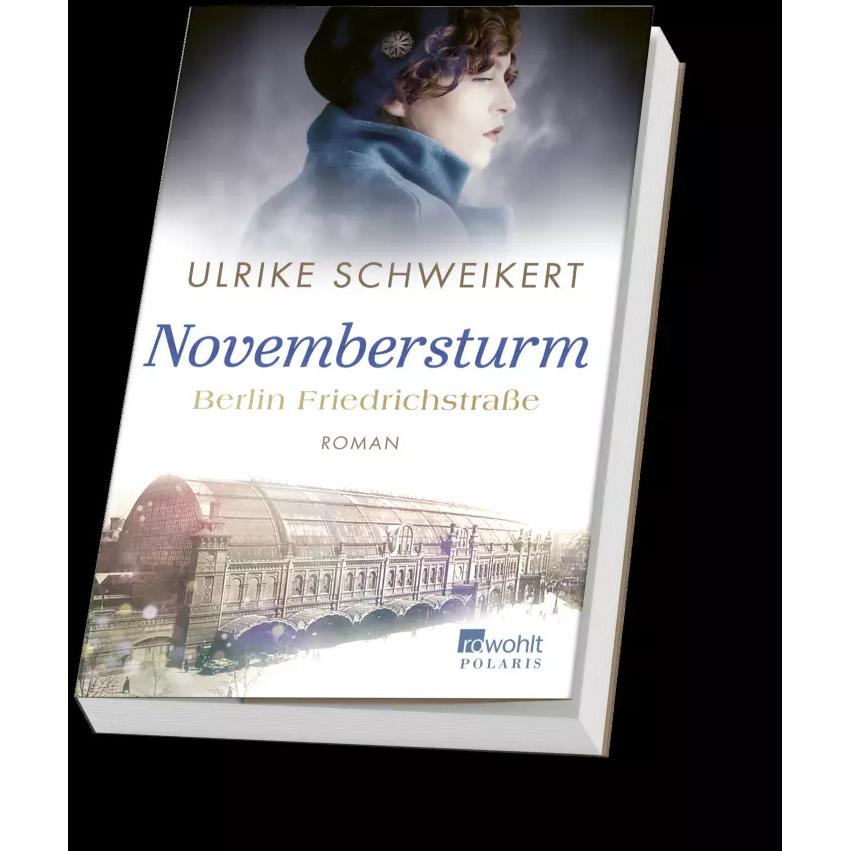 Thumbnail - Berlin Friedrichstrasse: Novembersturm, Belletristik von Ulrike Schweikert