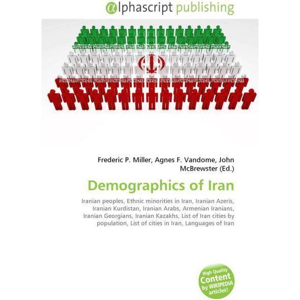 Demographics of Iran, Fachbücher von Agnes F. Vandome, Frederic P. Miller, John McBrewster