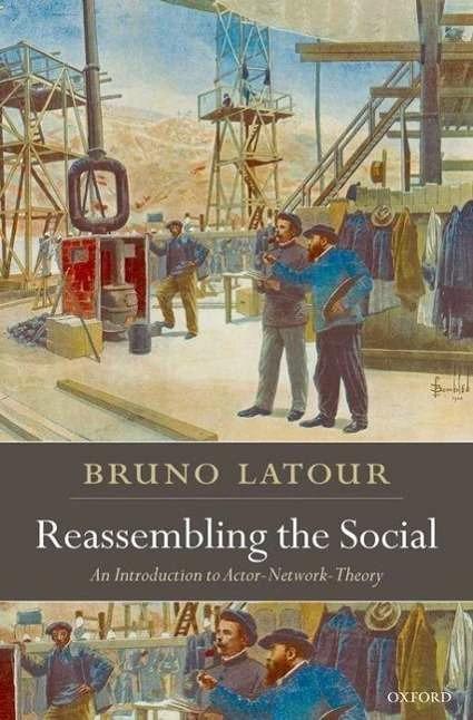 Produktbild Reassembling the Social (Englisch, Bruno Latour, 2007)
