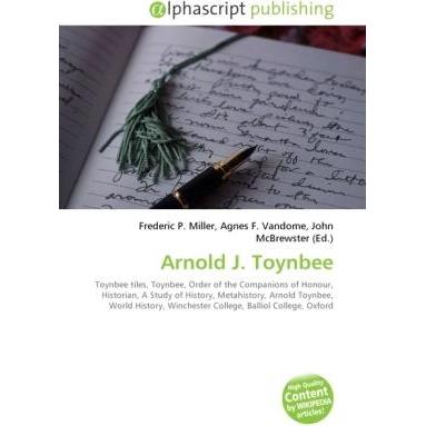 Arnold J. Toynbee, Fachbücher von Agnes F. Vandome, Frederic P. Miller, John McBrewster