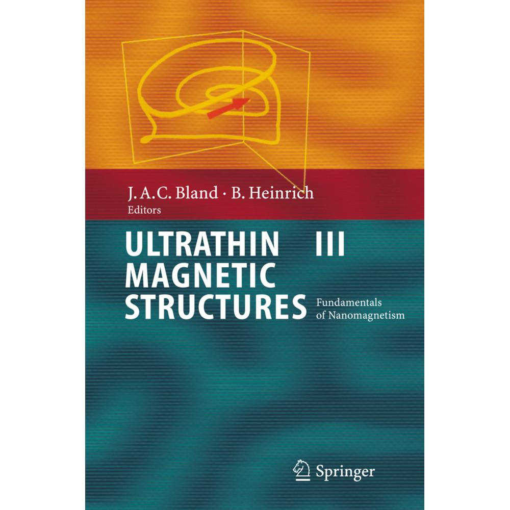Ultrathin Magnetic Structures III, Fachbücher von J. A. C. Bland, Bretislav Heinrich