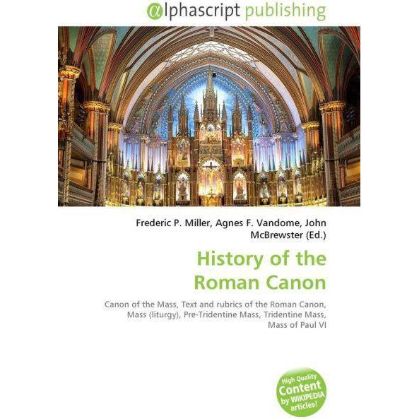 Thumbnail - History of the Roman Canon, Fachbücher von Agnes F. Vandome, Frederic P. Miller, John McBrewster
