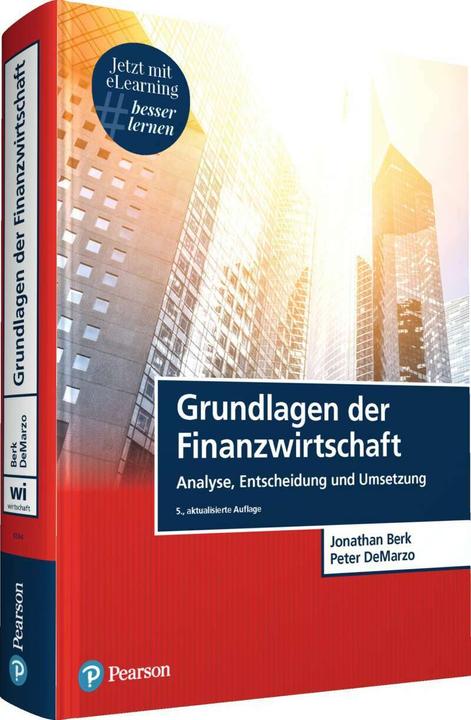 Produktbild Grundlagen der Finanzwirtschaft (Deutsch, Jonathan Berk, Peter DeMarzo, 2020)