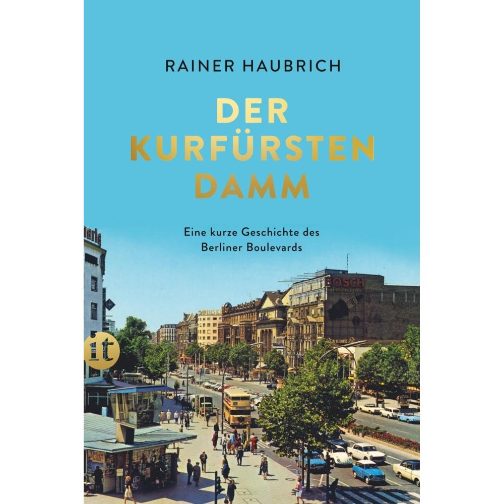 Der Kurfürstendamm, Sachbücher von Rainer Haubrich
