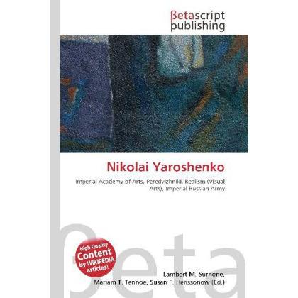 Nikolai Yaroshenko, Fachbücher von Lambert M. Surhone, Miriam T. Timpledon, Susan F. Marseken