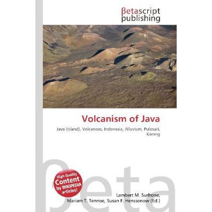 Volcanism of Java, Fachbücher von Lambert M. Surhone, Miriam T. Timpledon, Susan F. Marseken
