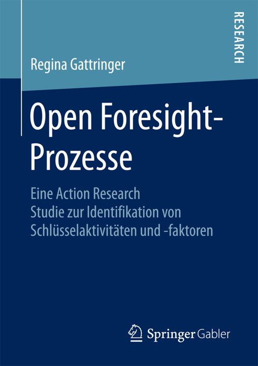 Produktbild Open Foresight-Prozesse (Deutsch, Regina Gattringer, 2017)