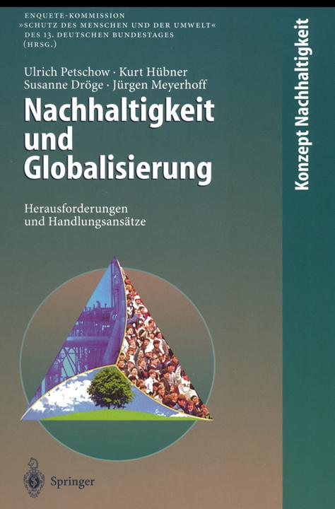 Produktbild Nachhaltigkeit und Globalisierung (Deutsch, Jürgen Meyerhoff, Kurt Hübner, Susanne Dröge, Ulrich Petschow, 2012)
