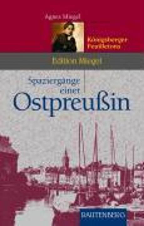 Produktbild Spaziergänge einer Ostpreussin (Deutsch, Agnes Miegel, Anni Piorreck, 2007)
