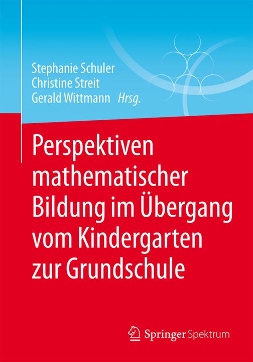 Produktbild Perspektiven mathematischer Bildung im Übergang vom Kindergarten zur Grundschule (Deutsch, 2017)