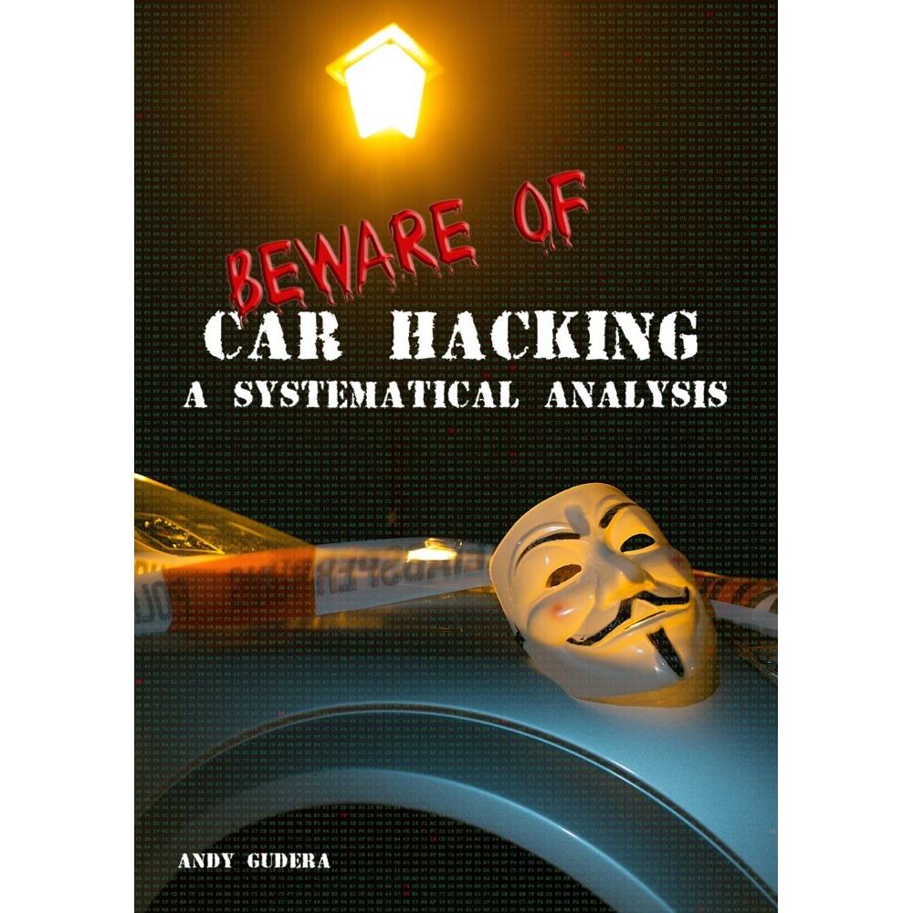 Beware of Car Hacking, Fachbücher von Andy Gudera