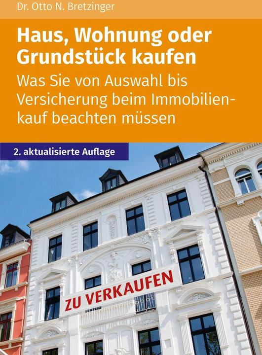 Akademische Arbeitsgemeinschaft Haus, Wohnung oder Grundstück kaufen (Tedesco, Otto N. Bretzinger, 2022)