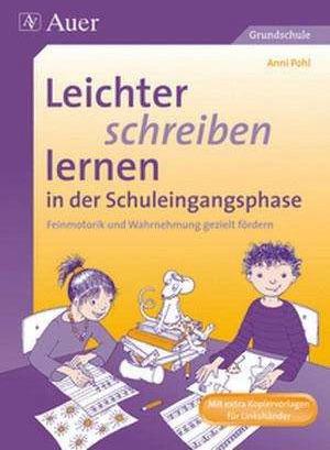 Produktbild Leichter schreiben lernen in der Schuleingangsphase (Deutsch, Anni Pohl, 2022)