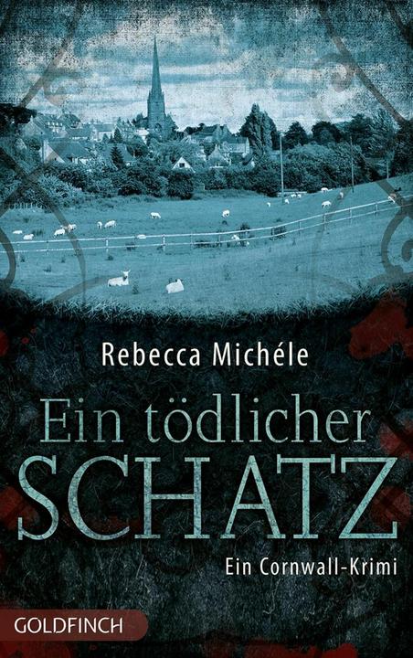 Produktbild Ein tödlicher Schatz (Deutsch, Rebecca Michéle, 2014)