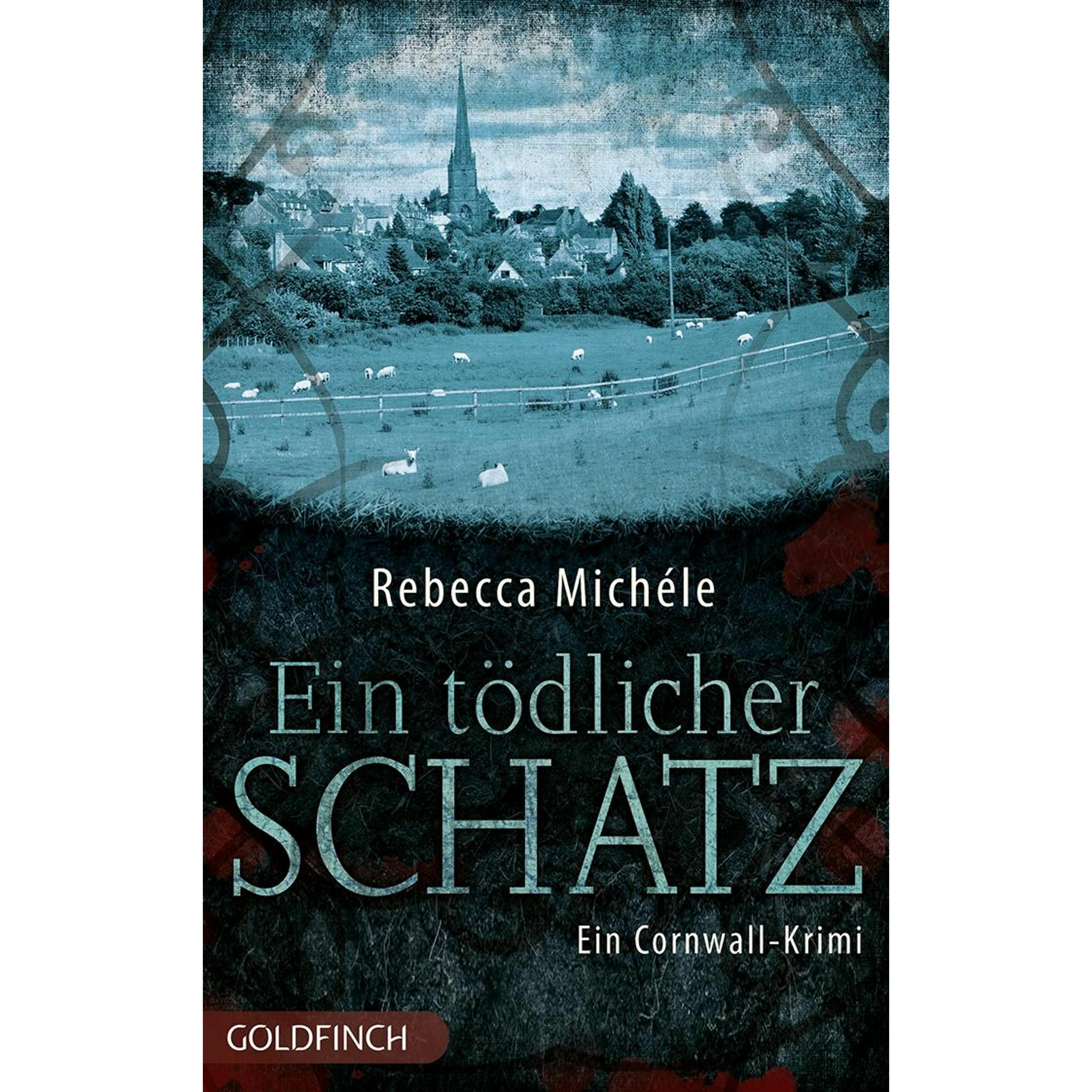 Ein tödlicher Schatz, Belletristik von Rebecca Michéle