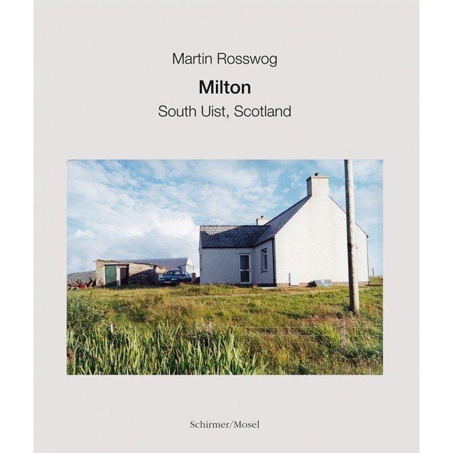 Rosswog:Milton,South Uist,Scotland, Sachbücher von Schirmer Mosel